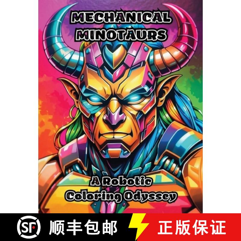 【3-4周达】Mechanical Minotaurs: A Robotic Coloring Odyssey [9798869056740]