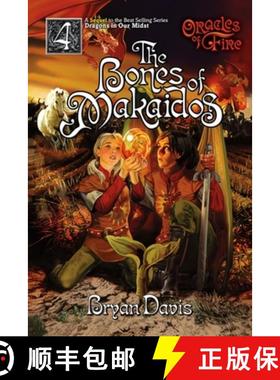 预订 Bones of Makaidos (Oracles of Fire V4): Oracles of Fire [9781946253781]