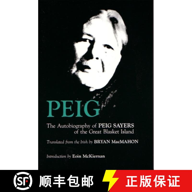 【3-4周达】Peig: The Autobiography of Peig Sayers of the Great Blasket Island [9780815602583]