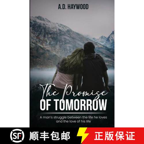【3-4周达】The Promise Of Tomorrow: A man's struggle between the life he loves and the love of his life [9798330217977]