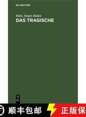 【3-4周达】Das Tragische: Die Erkenntnisse Der Griechischen Tragödie [9783112627273]