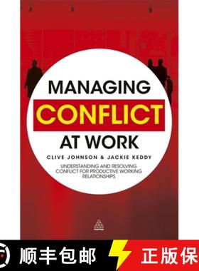 【3-4周达】Managing Conflict at Work – Understanding and Resolving Conflict for Productive Working R... [9780749459529]