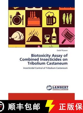 预订 Biotoxicity Assay of Combined Insecticides on Tribolium Castaneum [9783846522059]