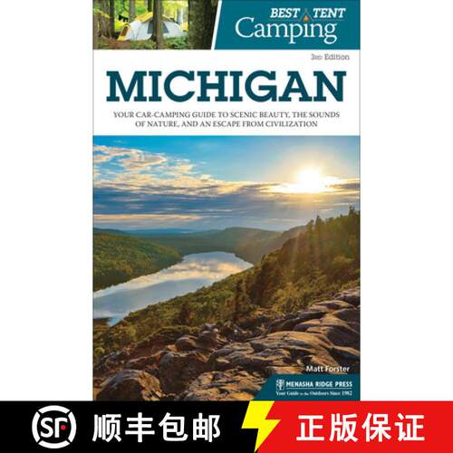 【3-4周达】Best Tent Camping: Michigan : Your Car-Camping Guide to Scenic Beauty, the Sounds of Natur... [9781634042963]