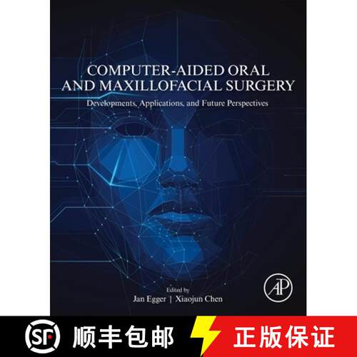 【3-4周达】Computer-Aided Oral and Maxillofacial Surgery: Developments, Applications, and Future Pers... [9780128232996]