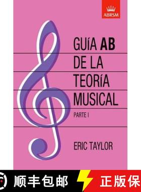 【3-4周达】Guia AB de la teoria musical Parte 1: Spanish edition [9781860963551]