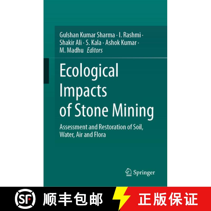 【3-4周达】Ecological Impacts of Stone Mining : Assessment and Restoration of Soil, Water, Air and Flora [9789819747450]