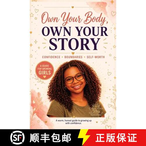 【3-4周达】Own Your Body, Own Your Story - A Confidence, Boundaries, Puberty & Self-Worth Guide for G... [9798950945021]