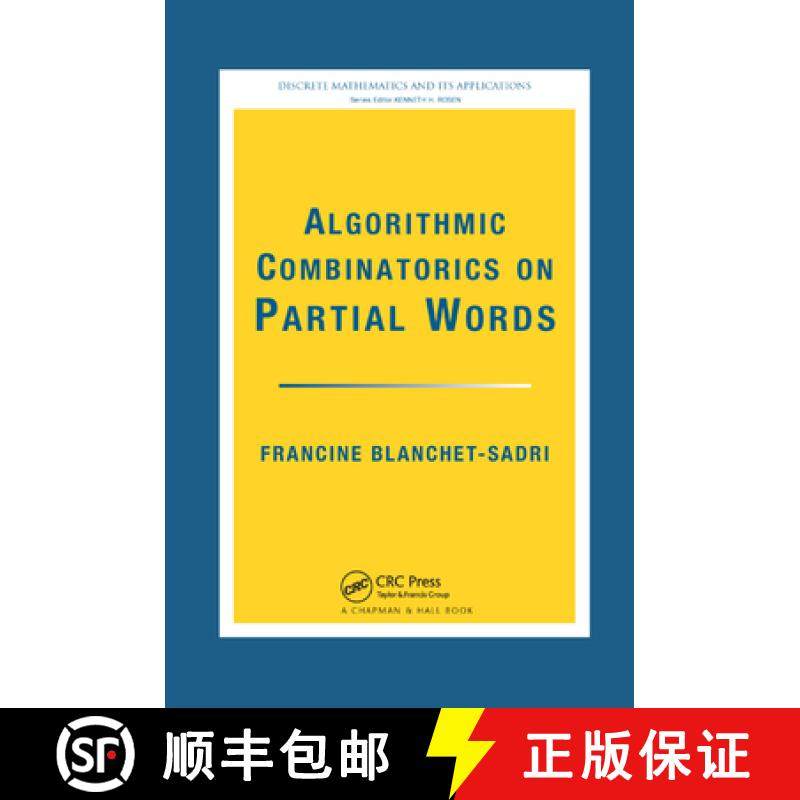 【3-4周达】Algorithmic Combinatorics on Partial Words [9780367388256]