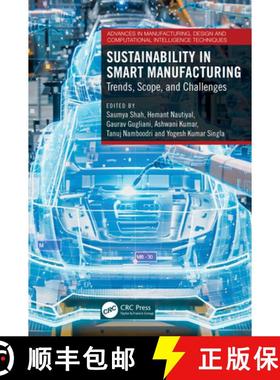 【3-4周达】Sustainability in Smart Manufacturing: Trends, Scope, and Challenges [9781032740713]