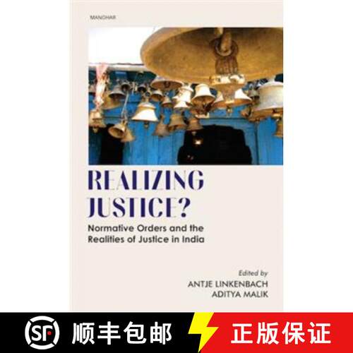 【3-4周达】精装 Realizing Justice? – Normative Orders and the Realities of Justice in India [9789360802660]