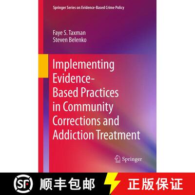 【3-4周达】精装 Implementing Evidence-Based Practices in Community Corrections and Addiction Treatment [9781461404118]