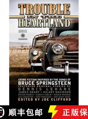 预订 Trouble in the Heartland: Crime Fiction Based on the Songs of Bruce Springsteen [9781939751027]