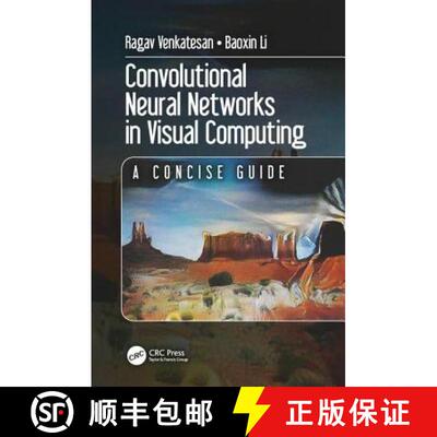 【3-4周达】精装 Convolutional Neural Networks in Visual Computing: A Concise Guide [9781498770392]