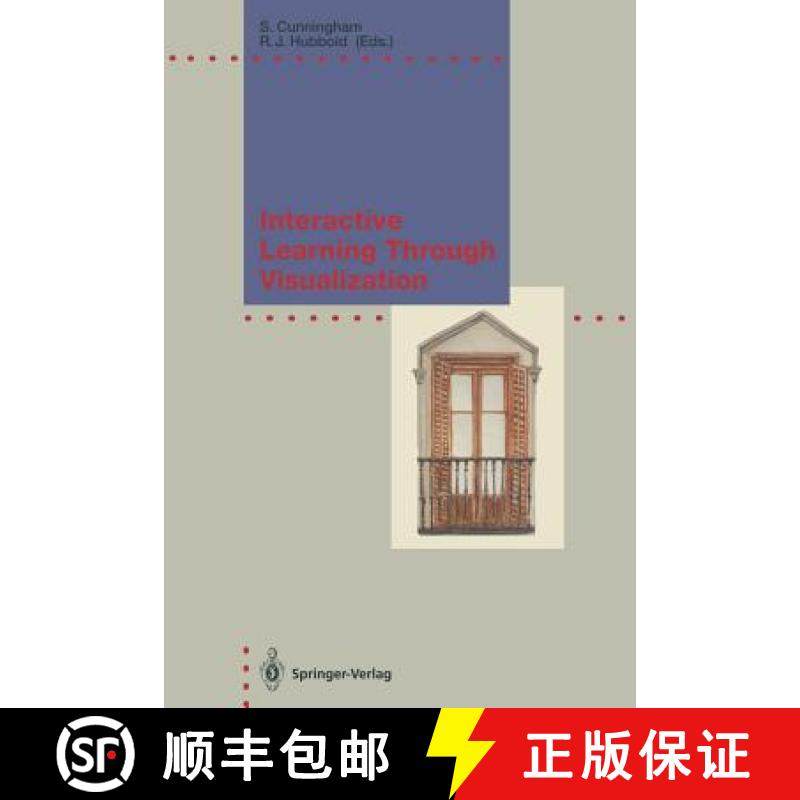 【3-4周达】Interactive Learning Through Visualization: The Impact of Computer Graphics in Education [9783642772658]