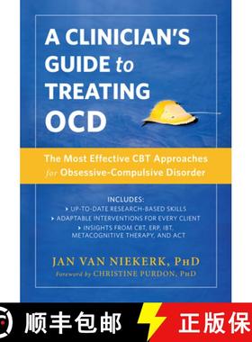 【3-4周达】A Clinician's Guide to Treating Ocd: The Most Effective CBT Approaches for Obsessive-Compu... [9781626258952]