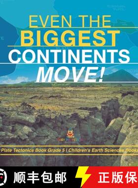 【3-4周达】Even the Biggest Continents Move! | Plate Tectonics Book Grade 5 | Children's Earth Scienc... [9781541980440]