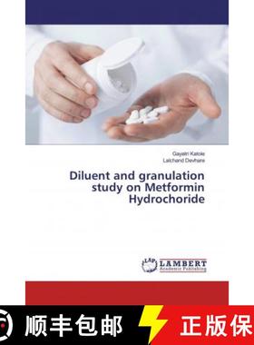 预订 Diluent and granulation study on Metformin Hydrochoride [9786139940639]