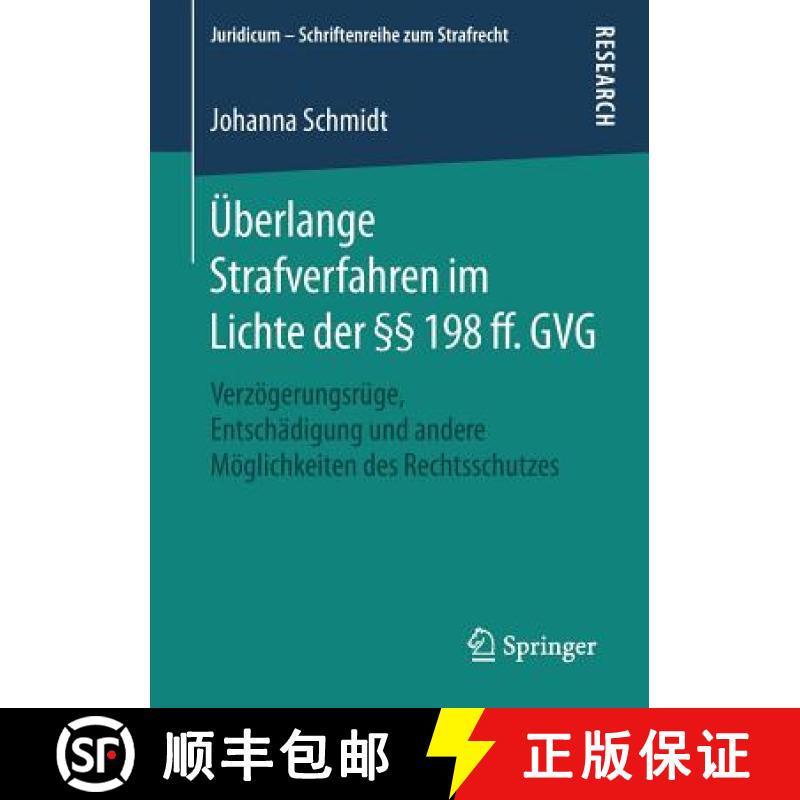 【3-4周达】Überlange Strafverfahren im Lichte der §§ 198 ff. GVG : Verzögerungsrüge, Entschädig... [9783658209025]