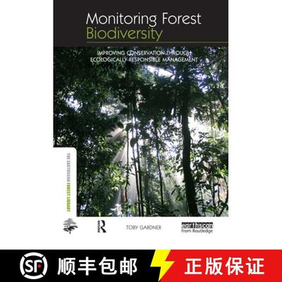 【3-4周达】Monitoring Forest Biodiversity: Improving Conservation Through Ecologically Responsible Ma... [9781844076543]