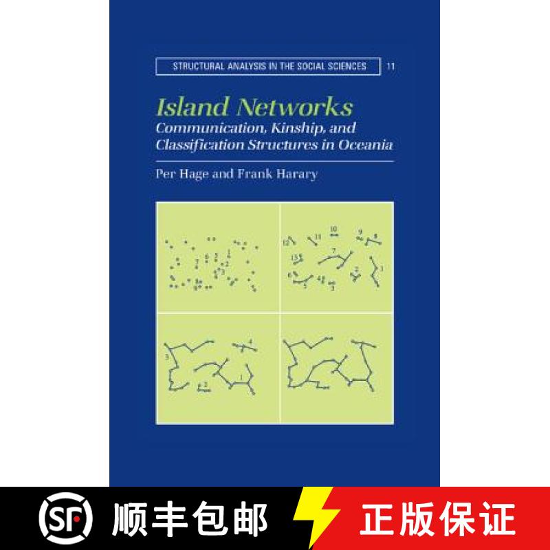 【3-4周达】Island Networks: Communication, Kinship, and Classification Structures in Oceania - Island... [9780521552325]