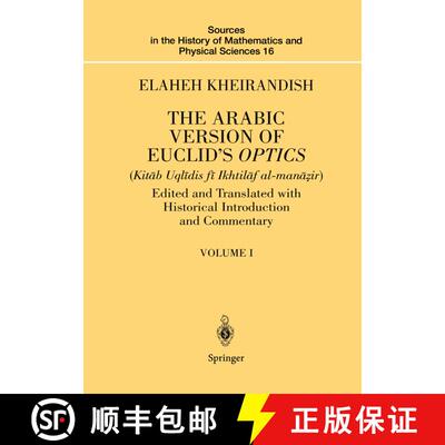 【3-4周达】The Arabic Version of Euclid's Optics : Edited and Translated with Historical Introduction... [9781461271505]