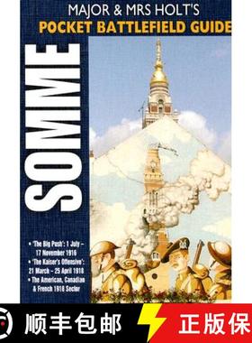 【3-4周达】Major and Mrs Holt's Pocket Battlefield Guide to the Somme 1918: - The Big Push: 1 July-17... [9781844153954]