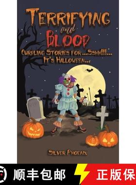 【3-4周达】Terrifying and Blood: Curdling Stories for...Sshh!!!...It's Halloween... [9781035819874]