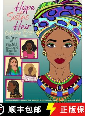 预订 Hype Sistas Hair Adult Coloring Book for Black Women: For Stress Reducing, Anxiety Relief, and R... [9781387508709]
