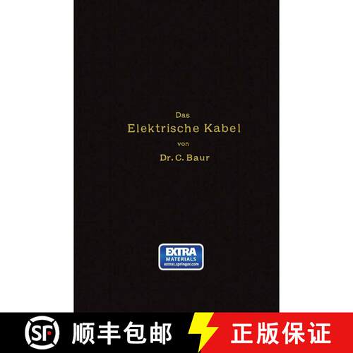 【3-4周达】Das Elektrische Kabel: Eine Darstellung der Grundlagen für Fabrikation, Verlegung und Bet... [9783662358191]