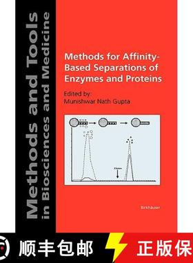 【3-4周达】Methods for Affinity-Based Separations of Enzymes and Proteins [9783764363055]