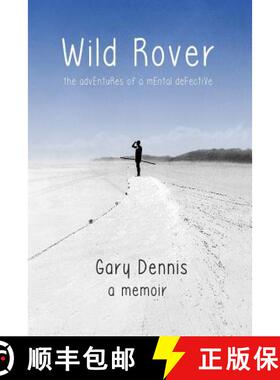 预订 Wild Rover: The adventures of a mental defective [9780986456619]
