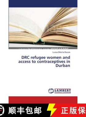 预订 DRC refugee women and access to contraceptives in Durban [9783659399190]