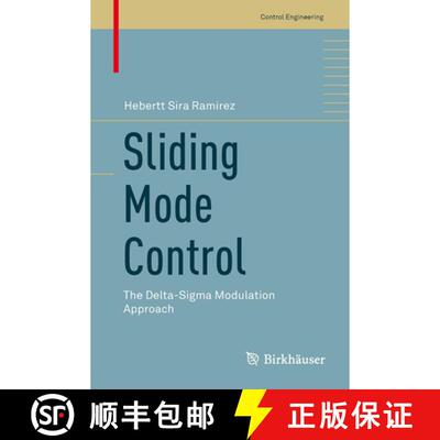 【3-4周达】精装 Sliding Mode Control : The Delta-Sigma Modulation Approach [9783319172569]