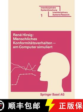 预订 Menschliches Konformitätsverhalten -- Am Computer Simuliert: Modell Eines Dynamischen Prozesses... [9783764307127]