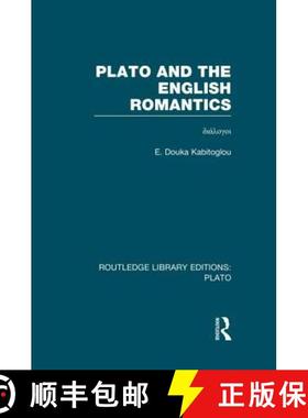 【3-4周达】Plato and the English Romantics (Rle: Plato): διάλογο&#... [9781138007697]