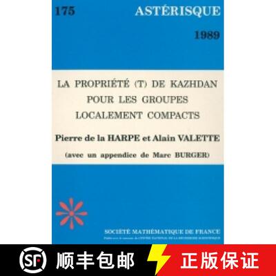 预订 La propriété (T) de Kazhdan pour les groupes localement compacts (avec un appendice de M. Burg... [9782856295014]