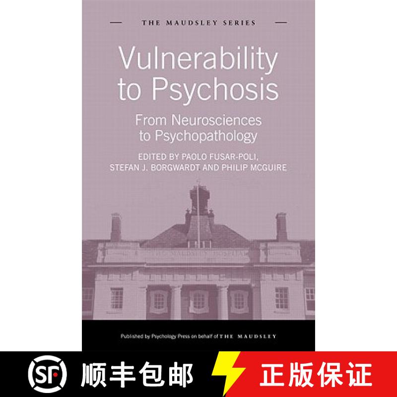 【3-4周达】Vulnerability to Psychosis: From Neurosciences to Psychopathology [9781848720879]