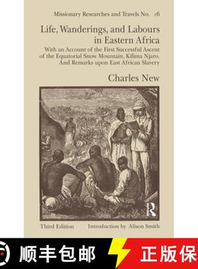 【3-4周达】Life, Wanderings and Labours in Eastern Africa: With an Account of the First Successful As... [9780714618760]