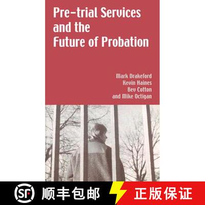 【3-4周达】Pre-trial Services and the Future of Probation [9780708316436]
