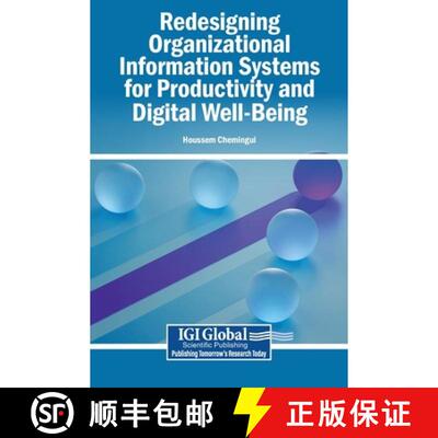 【3-4周达】精装 Redesigning Organizational Information Systems for Productivity and Digital Well-Being [9798260001110]