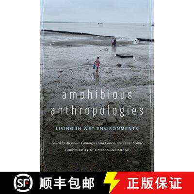 【3-4周达】精装 Amphibious Anthropologies – Living in Wet Environments [9780295753881]