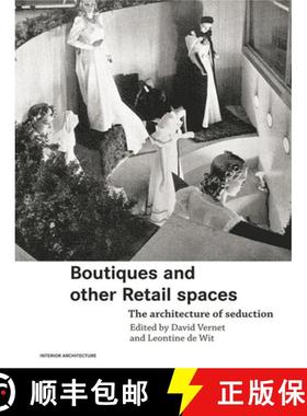 【3-4周达】Boutiques and Other Retail Spaces: The Architecture of Seduction [9780415363211]