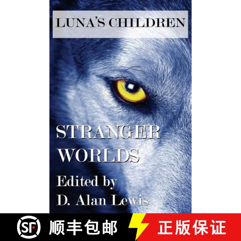 【2-3周达】Luna's Children: Stranger Worlds [9781941754122]
