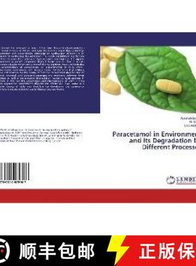 预订 Paracetamol in Environment and its Degradation by Different Processes [9786202079167]