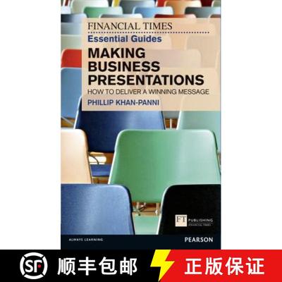 【3-4周达】Financial Times Essential Guide to Making Business Presentations, The: How To Design And D... [9780273757993]