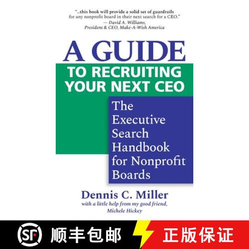 【3-4周达】A Guide to Recruiting Your Next CEO: The Executive Search Handbook for Nonprofit Boards [9780997120790]