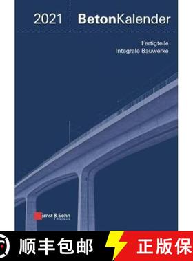【3-4周达】Beton-Kalender 2021 - Schwepunkte: Fertigteile; Integrale Bauwerke (2 Teile): Schwerpunkte... [9783433033012]