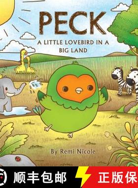 预订 Peck - A Little Lovebird In A Big Land [9780998879130]