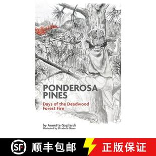 Fire 4周達 Days the Ponderosa 9781955338110 Deadwood Forest Pines